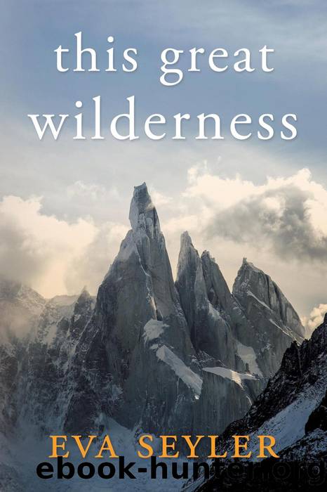 This Great Wilderness by Eva Seyler