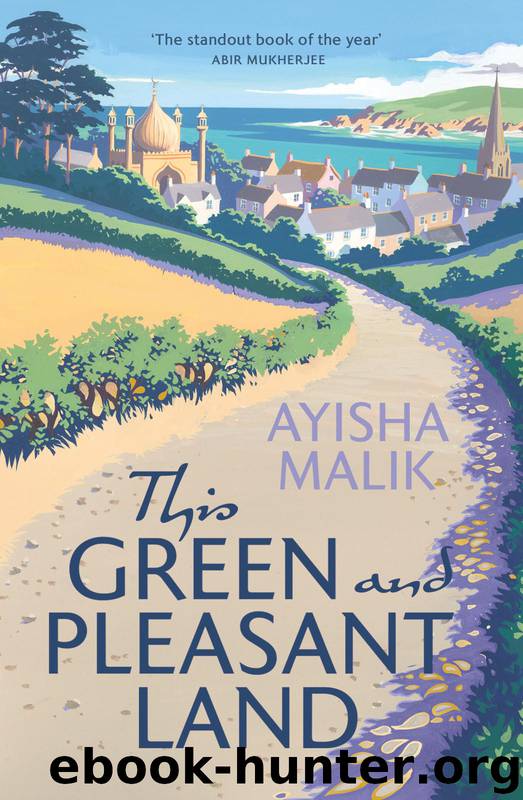 This Green and Pleasant Land by Ayisha Malik