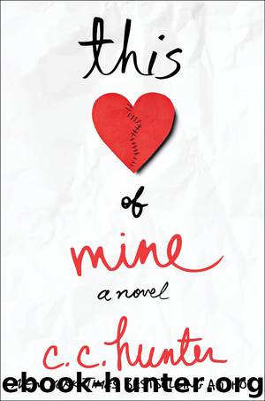 This Heart of Mine by C. C. Hunter
