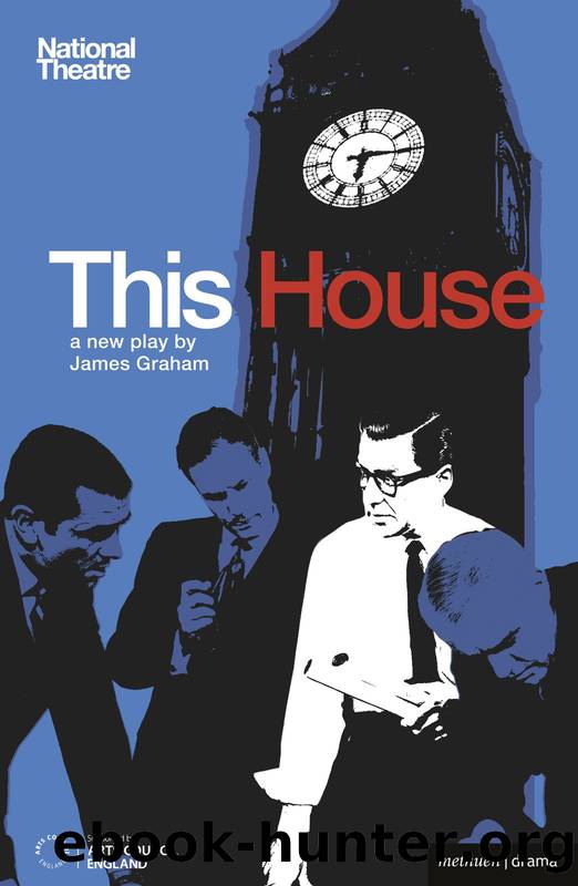 This House (Modern Plays) by James Graham