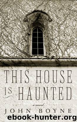This House is Haunted by John Boyne