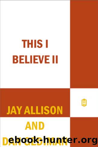 This I Believe II by Jay Allison