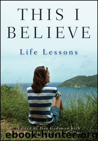 This I Believe: Life Lessons by Dan Gediman & Mary Jo Gediman & John Gregory
