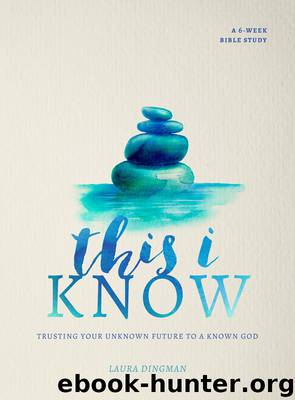 This I Know by Laura Dingman