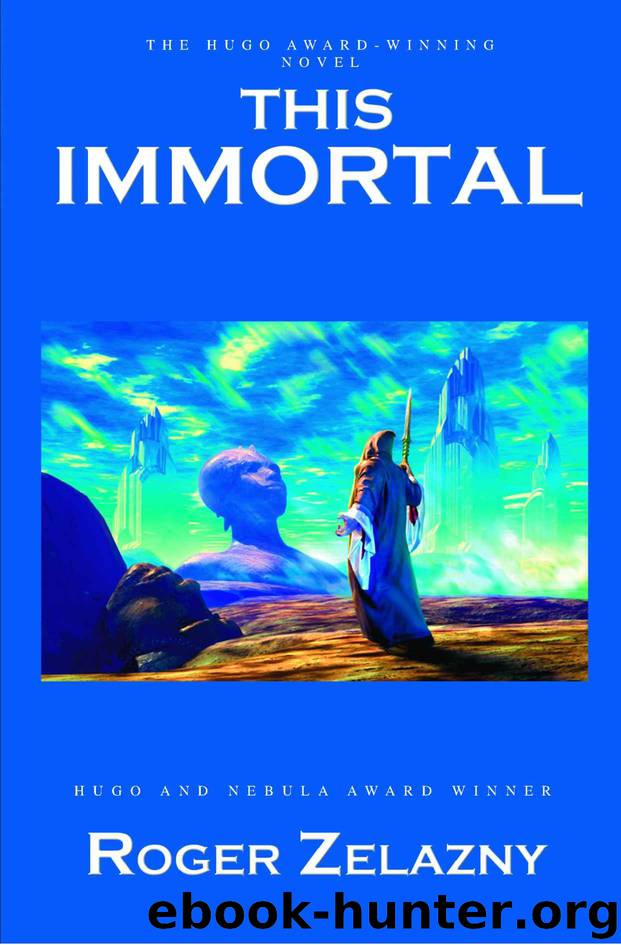 This Immortal by Zelazny Roger