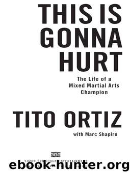 This Is Gonna Hurt by Tito Ortiz