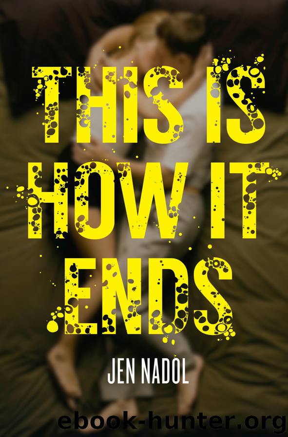 This Is How It Ends by Jen Nadol