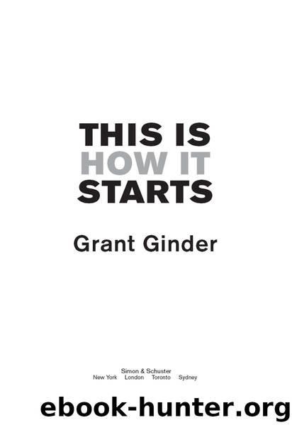 This Is How It Starts by Grant Ginder