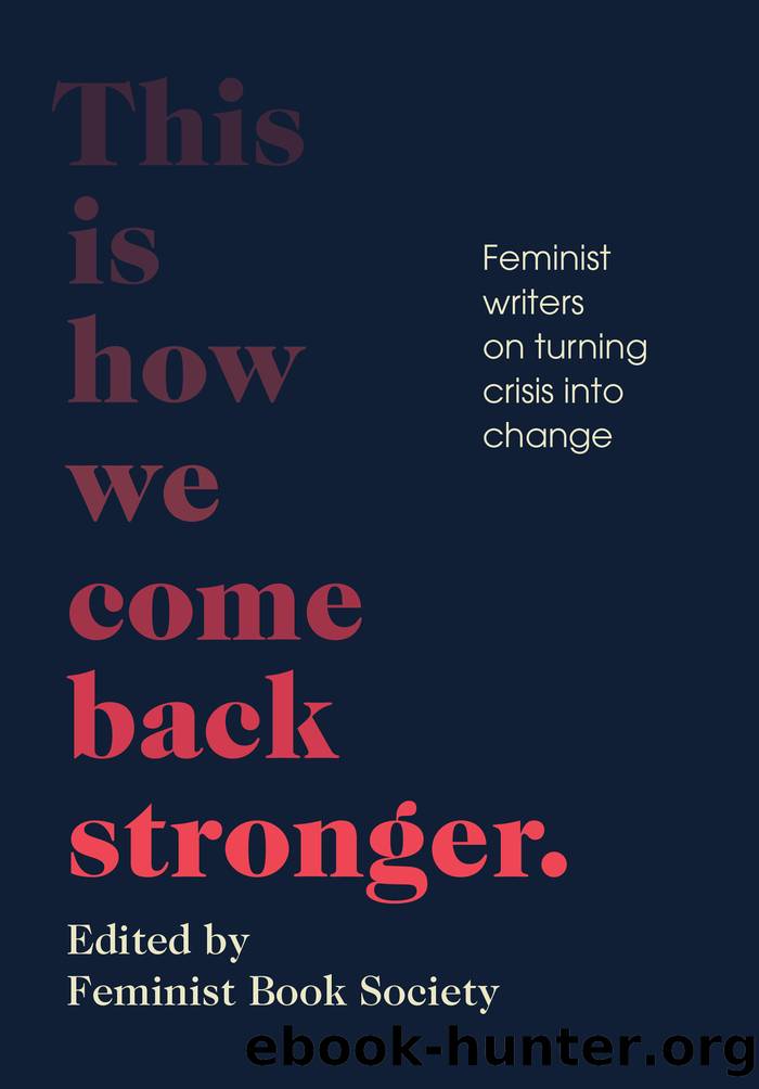 This Is How We Come Back Stronger by Unknown