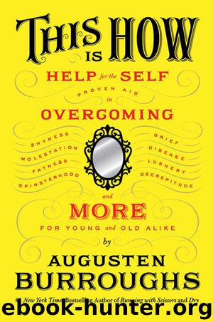 This Is How by Augusten Burroughs