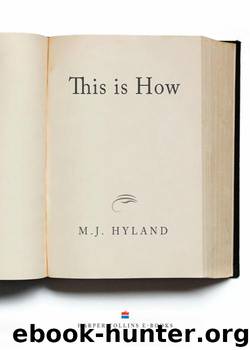 This Is How by M. J. Hyland