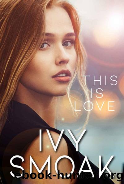This Is Love (The Hunted Series Book 7) by Ivy Smoak
