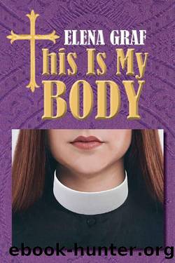 This Is My Body (Hobbs Book 2) by Elena Graf