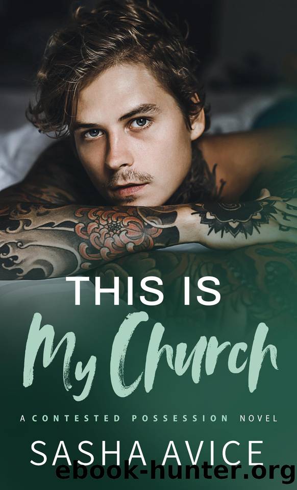 This Is My Church (Contested Possession) by Sasha Avice