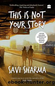 This Is Not Your Story by Savi Sharma