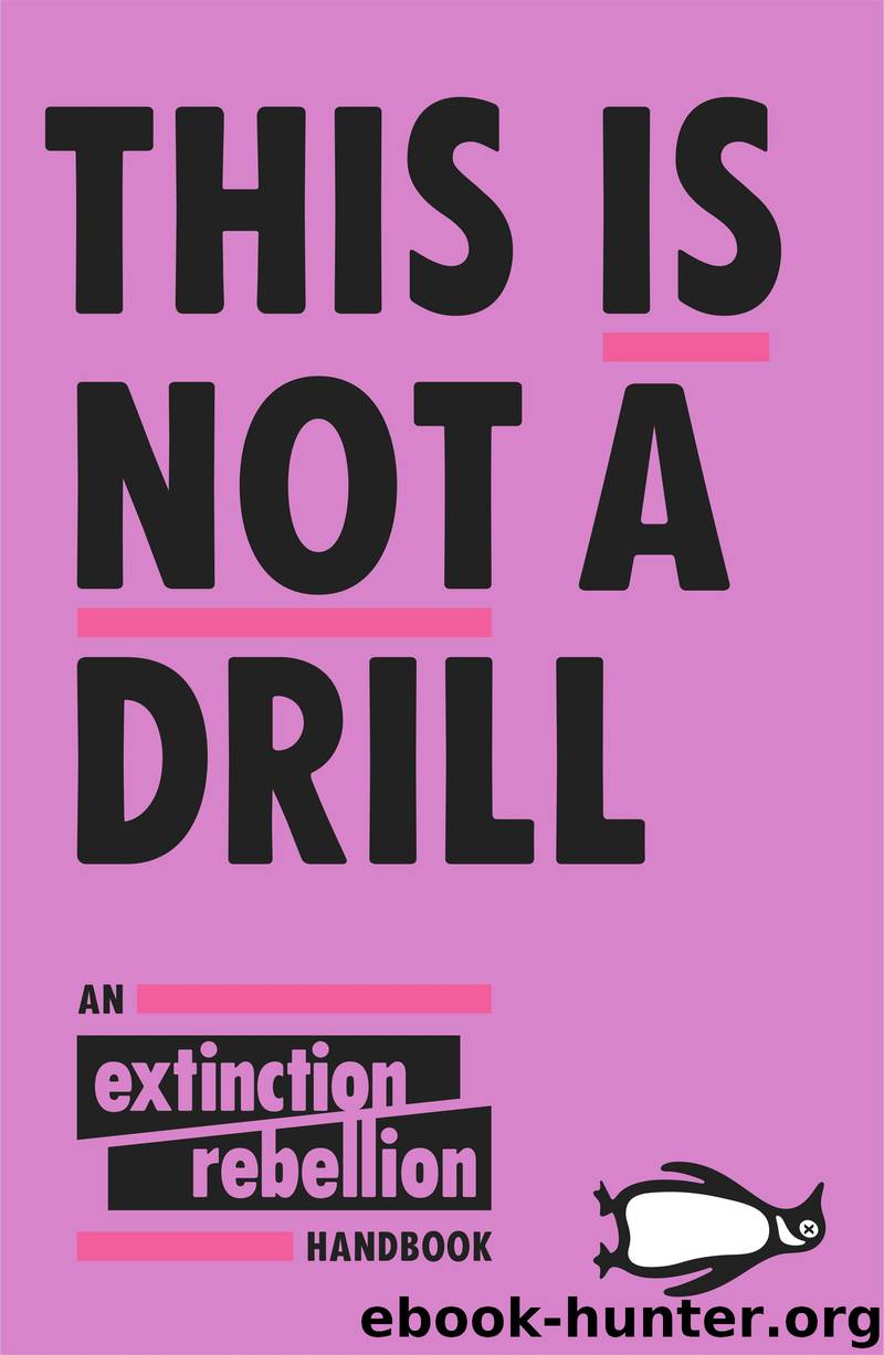 This Is Not a Drill by Extinction Rebellion