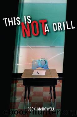 This Is Not a Drill by McDowell Beck
