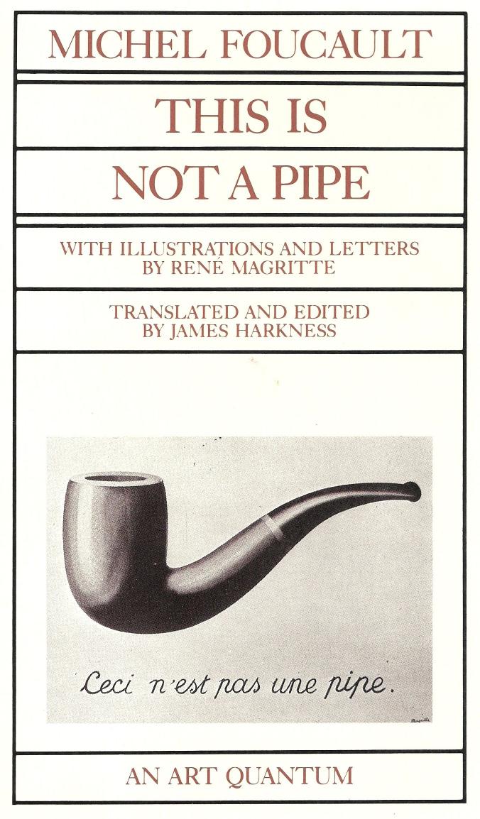 This Is Not a Pipe (Quantum Books) by Michel Foucault Rene Magritte