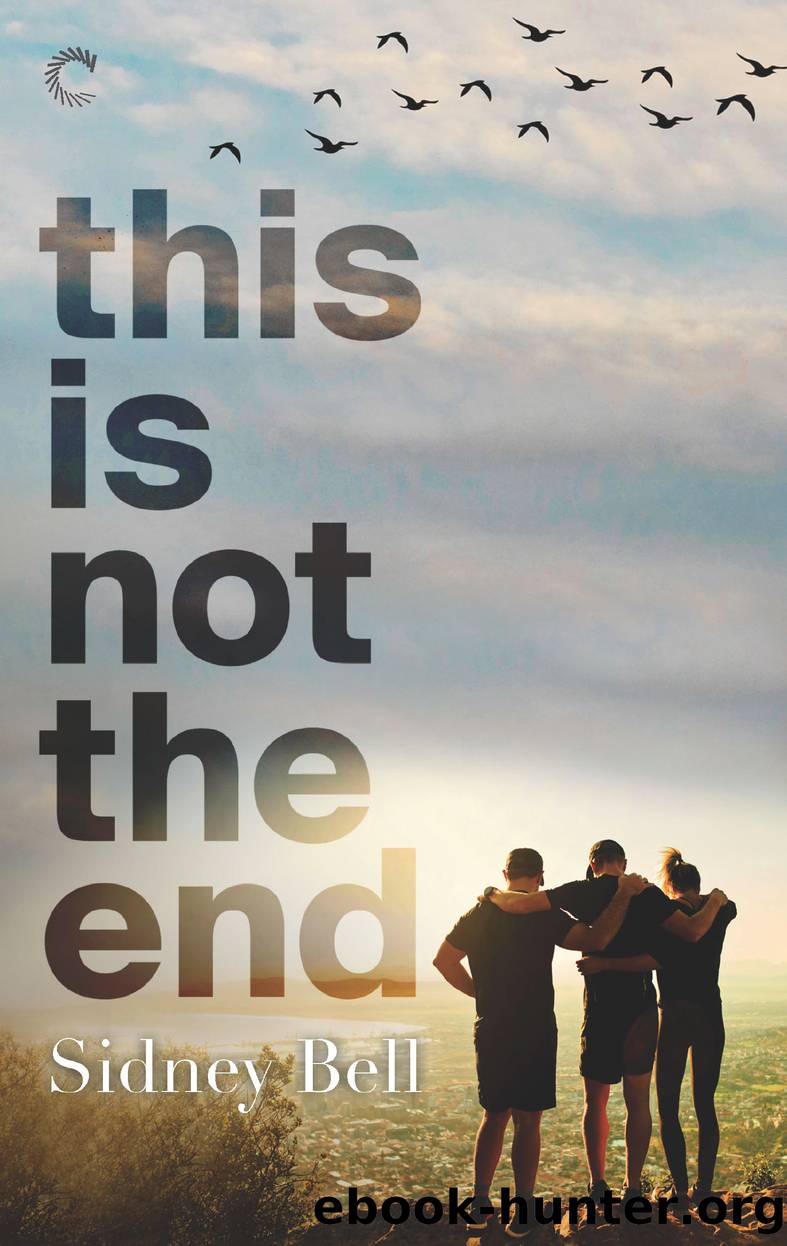 This Is Not the End by Sidney Bell