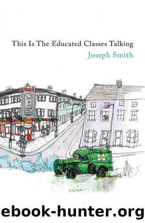 This Is The Educated Classes Talking by Joseph Smith