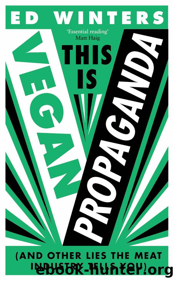 This Is Vegan Propaganda by Winters Ed