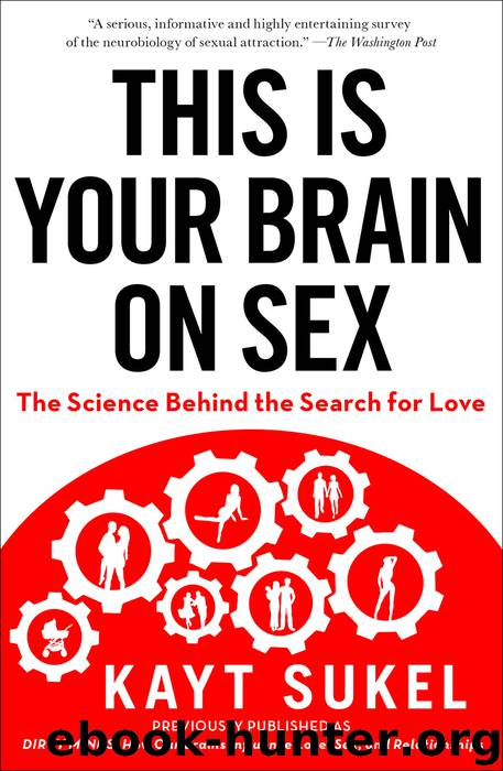 This Is Your Brain on Sex by Kayt Sukel