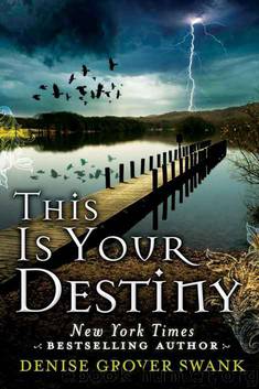 This Is Your Destiny (A Curse Keepers Secret Book 3) by Denise Grover Swank