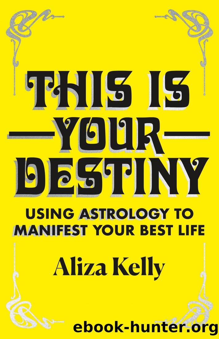 This Is Your Destiny by Aliza Kelly