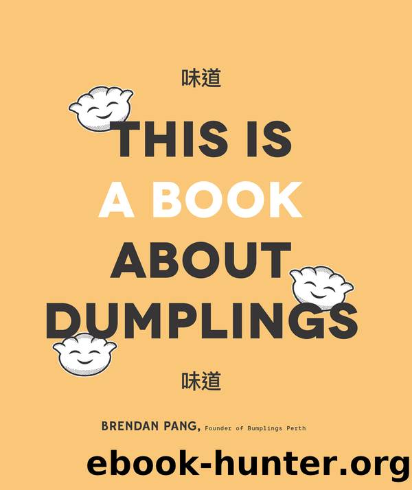 This Is a Book About Dumplings by Brendan Pang