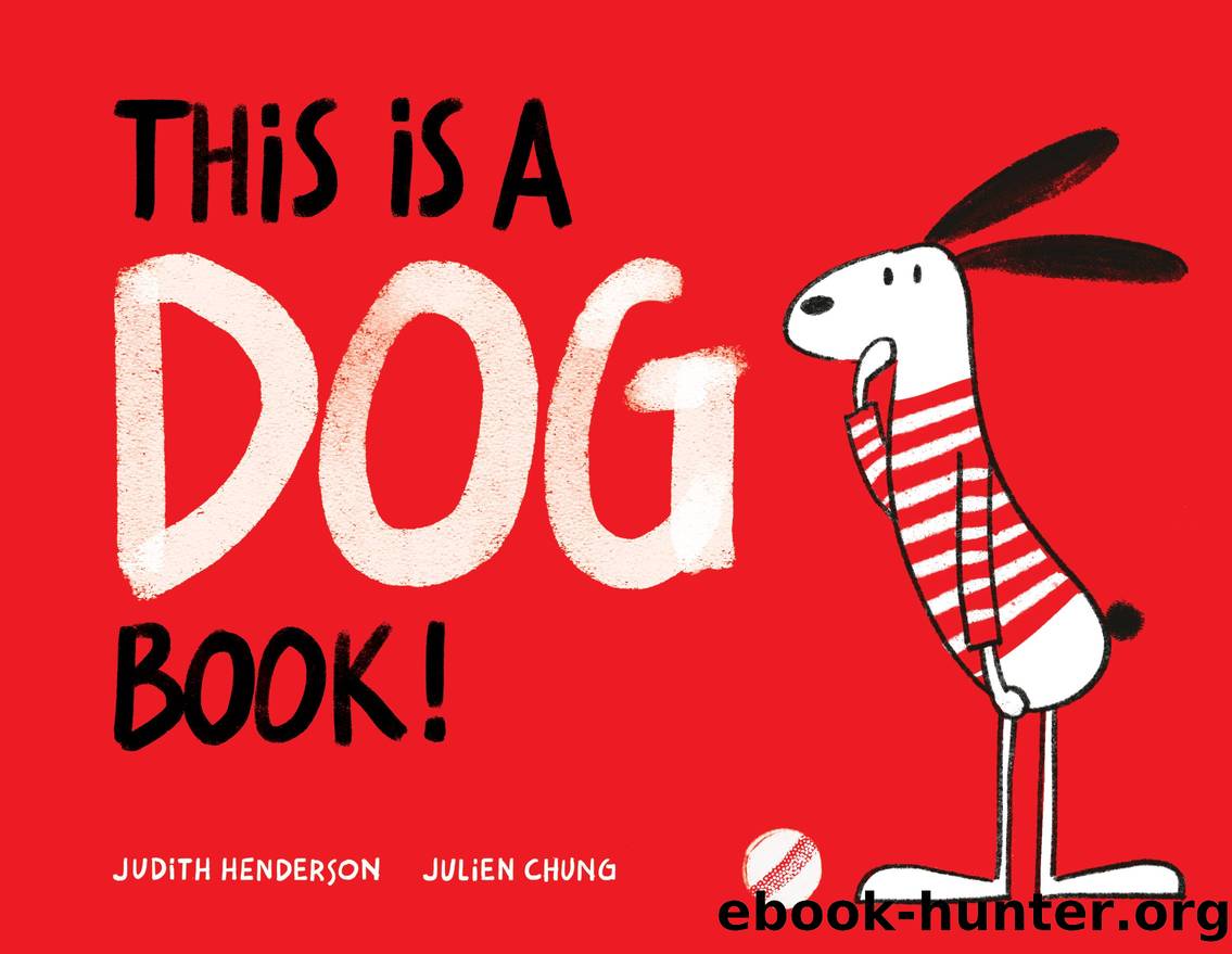 This Is a Dog Book! by Judith Henderson