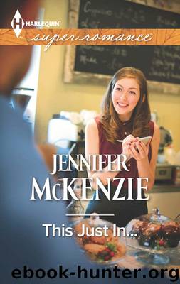 This Just In... (Harlequin Superromance) by Jennifer McKenzie