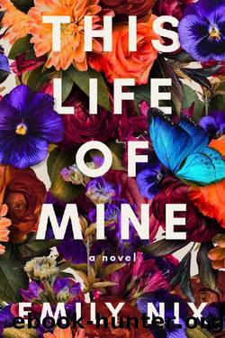 This Life of Mine by Emily Nix