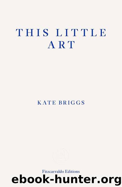 This Little Art by Kate Briggs