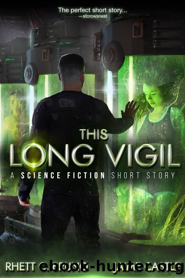 This Long Vigil by Rhett C. Bruno & Jaime Castle