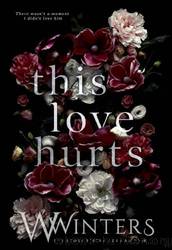 This Love Hurts by W. Winter
