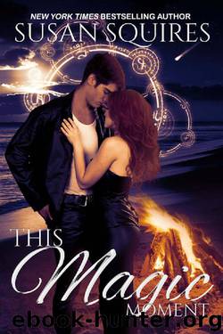 This Magic Moment by Susan Squires