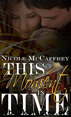 This Moment In Time by Nicole McCaffrey