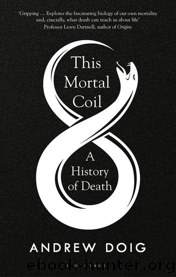 This Mortal Coil: A History of Death by Andrew Doig