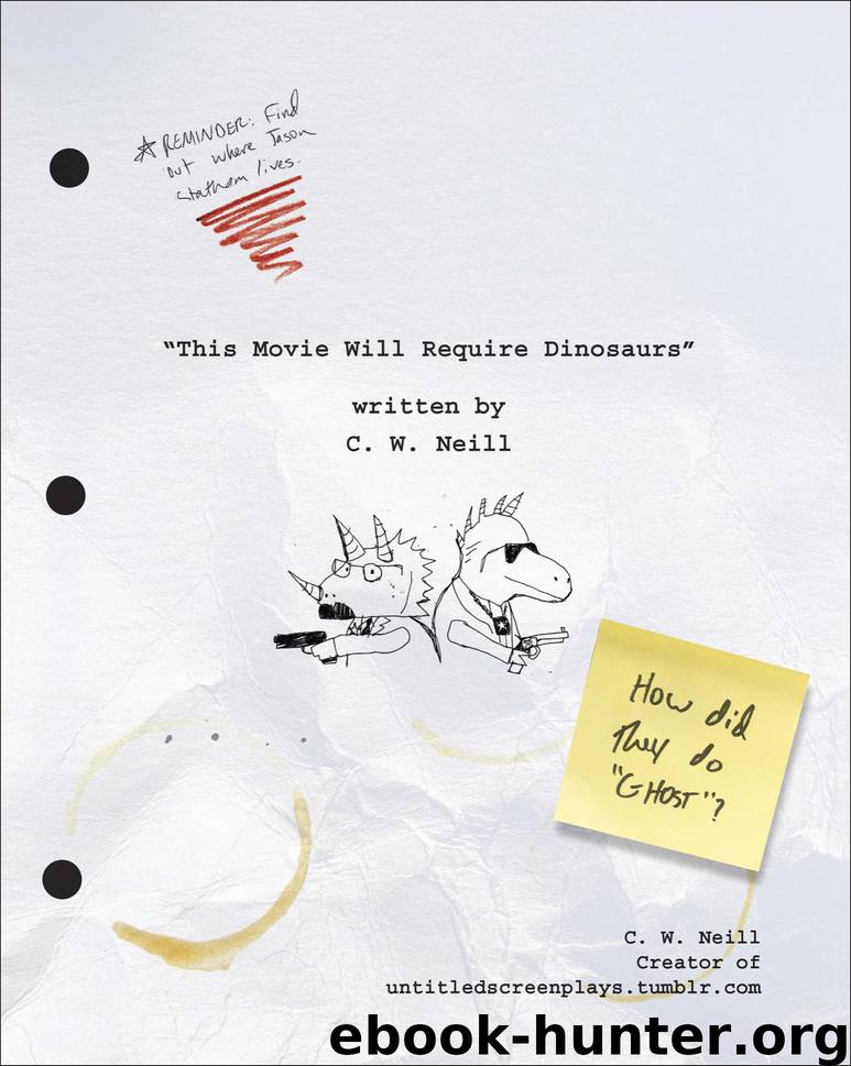 This Movie Will Require Dinosaurs by C. W. Neill