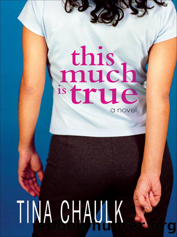 This Much Is True by Tina Chaulk
