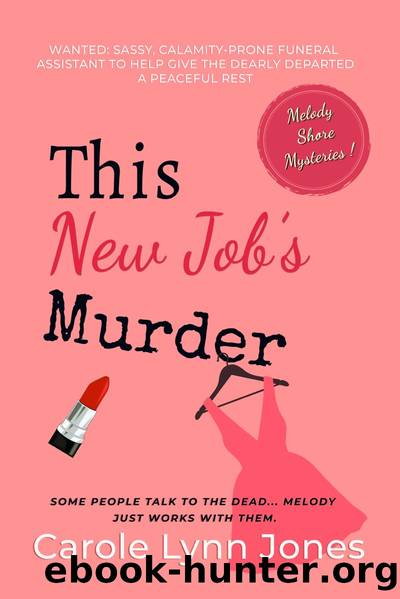 This New Job's Murder by Carole Lynn Jones