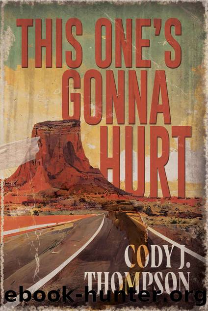 This One's Gonna Hurt by Cody J. Thompson