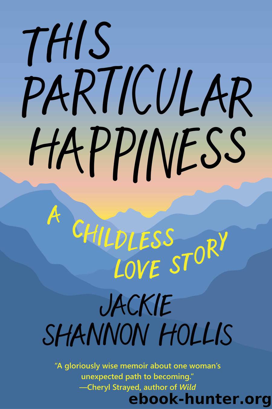 This Particular Happiness by Jackie Shannon Hollis