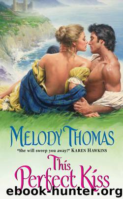 This Perfect Kiss by Melody Thomas