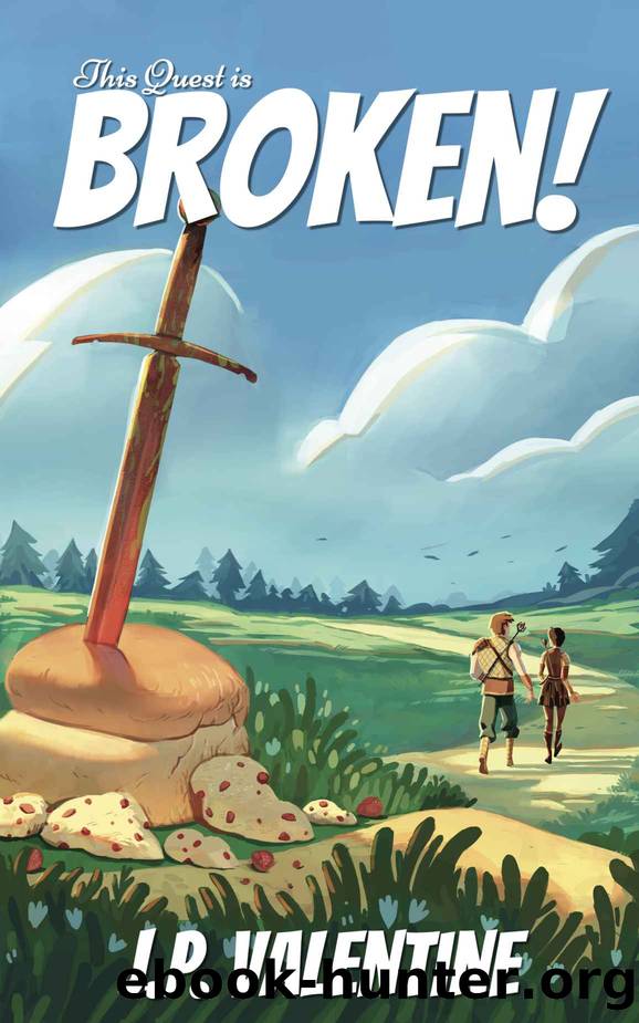 This Quest is Broken! by J. P. Valentine