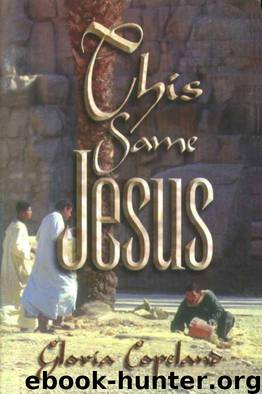 This Same Jesus by Gloria Copeland