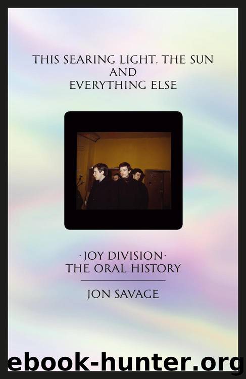 This Searing Light, the Sun and Everything Else by Jon Savage