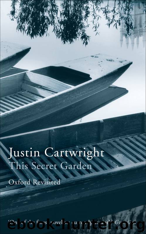 This Secret Garden by Justin Cartwright