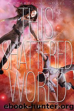 This Shattered World by Amie Kaufman & Meagan Spooner
