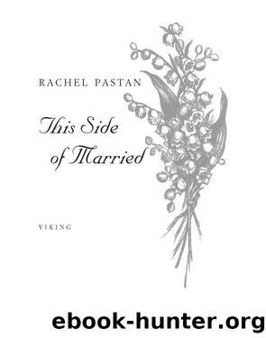 This Side of Married by Rachel Pastan